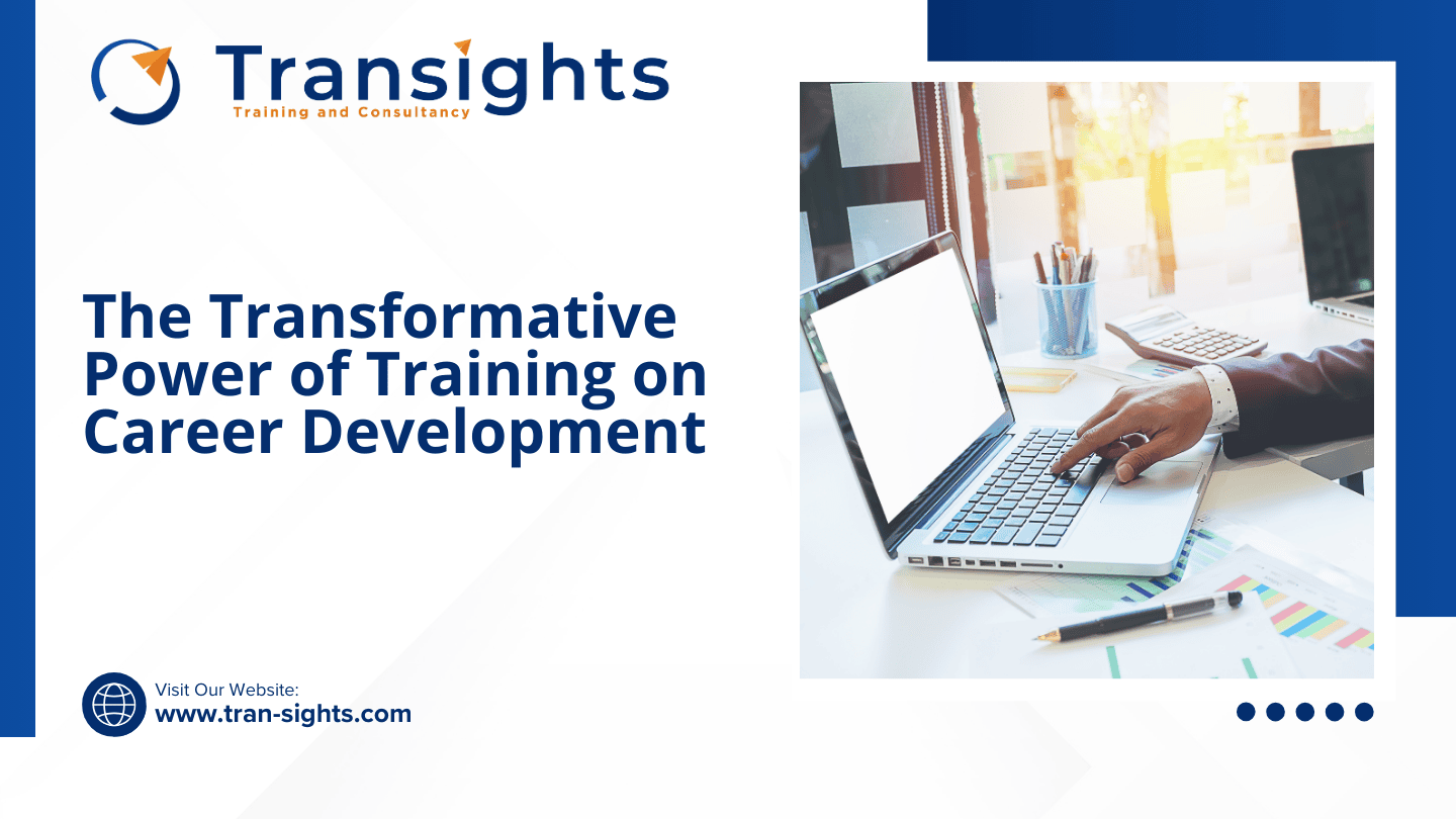 The Transformative Power of Training on Career Development