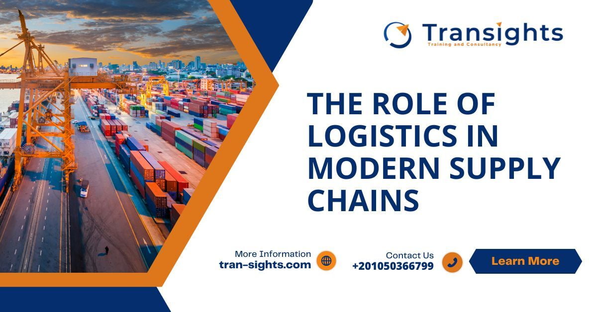 The Role of Logistics in Modern Supply Chains