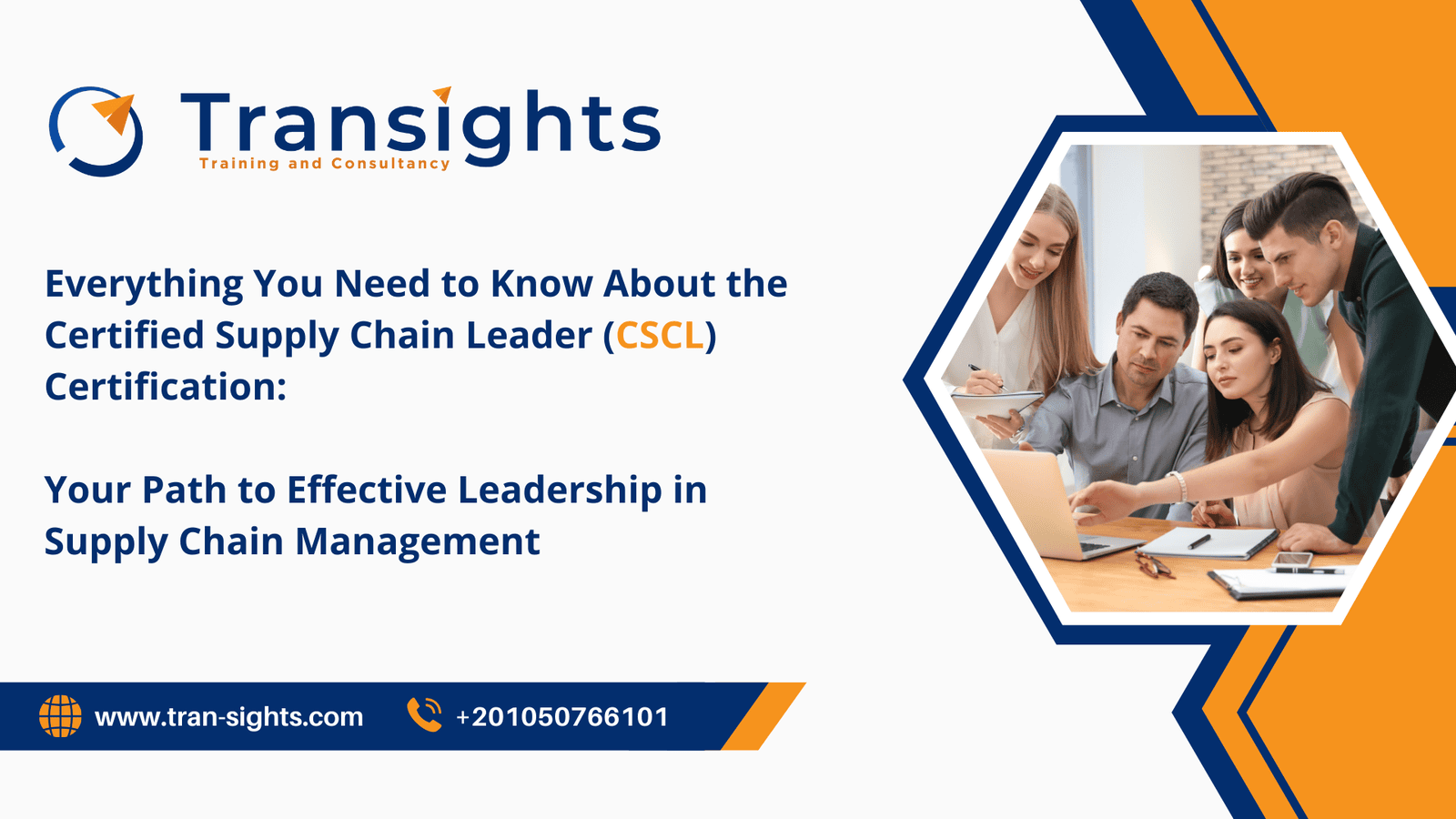 Everything You Need to Know About the Certified Supply Chain Leader (CSCL) Certification: Your Path to Effective Leadership in Supply Chain Management