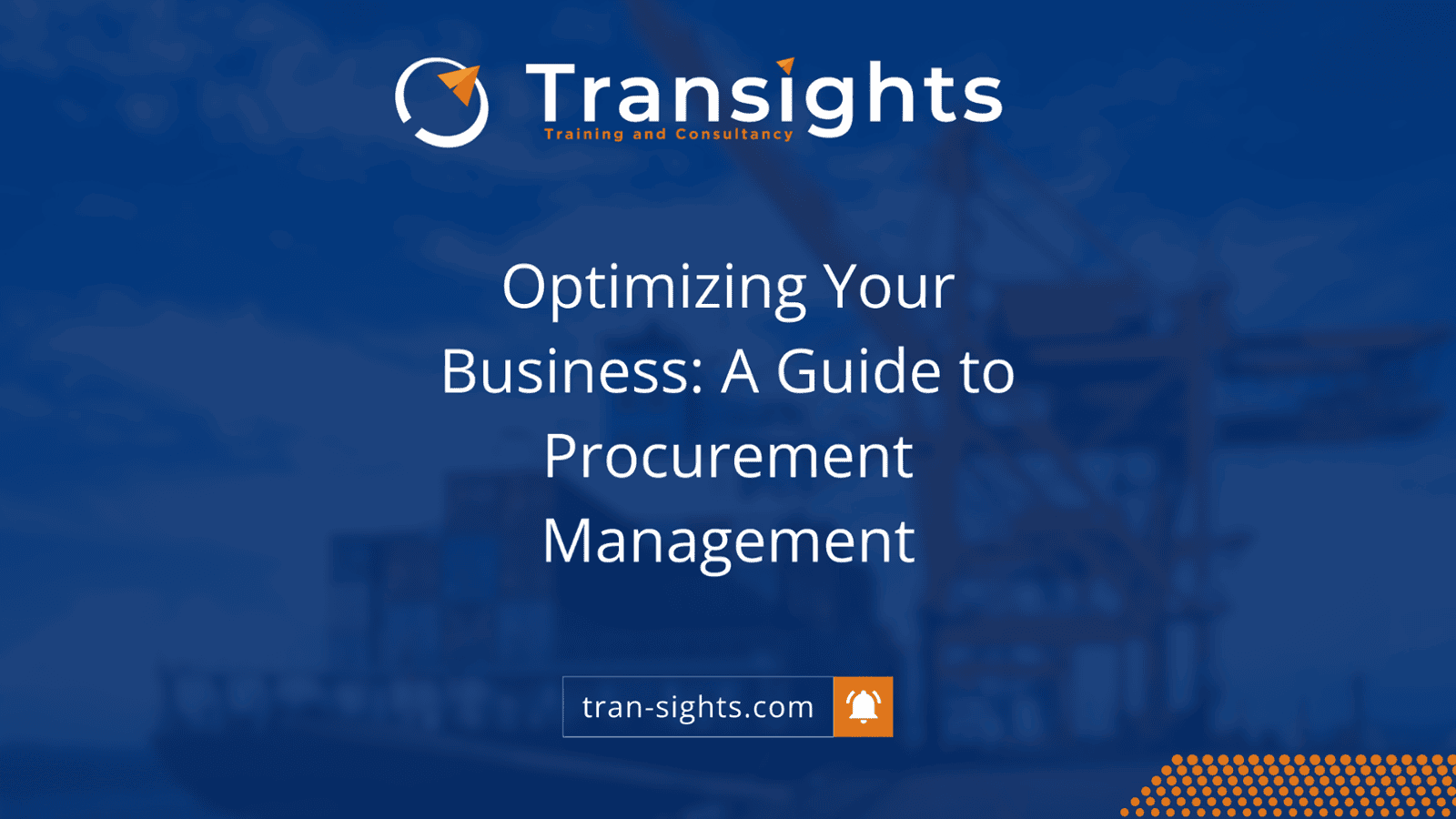 Optimizing Your Business: A Guide to Procurement Management