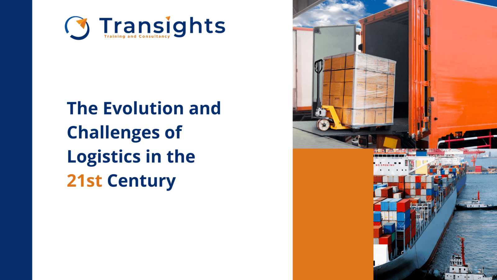The Evolution and Challenges of Logistics in the 21st Century
