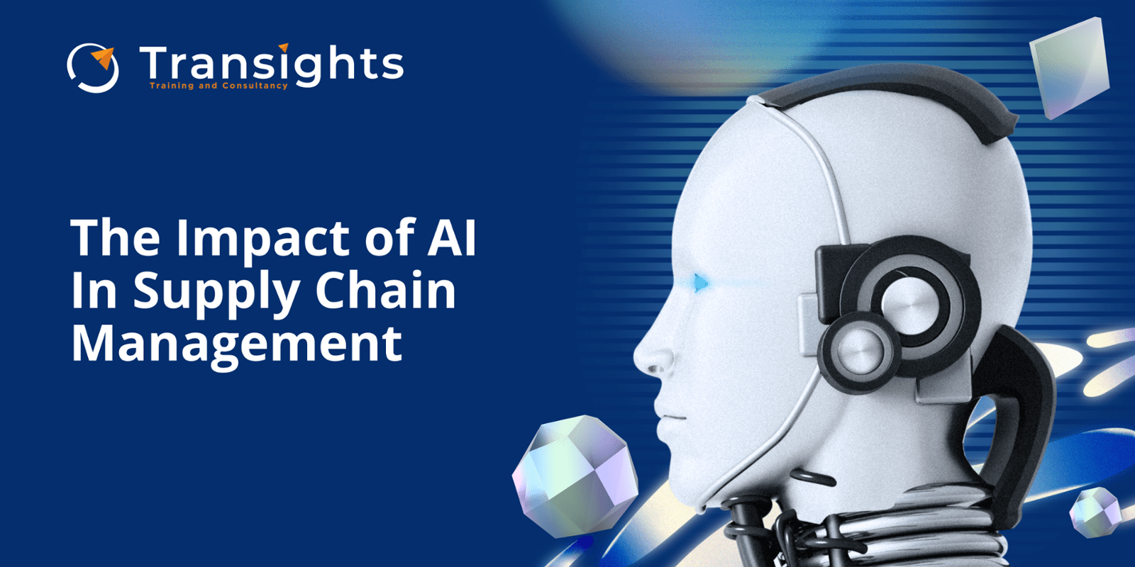 The Impact of AI in Supply Chain Management