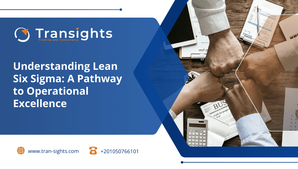 Understanding Lean Six Sigma: A Pathway to Operational Excellence