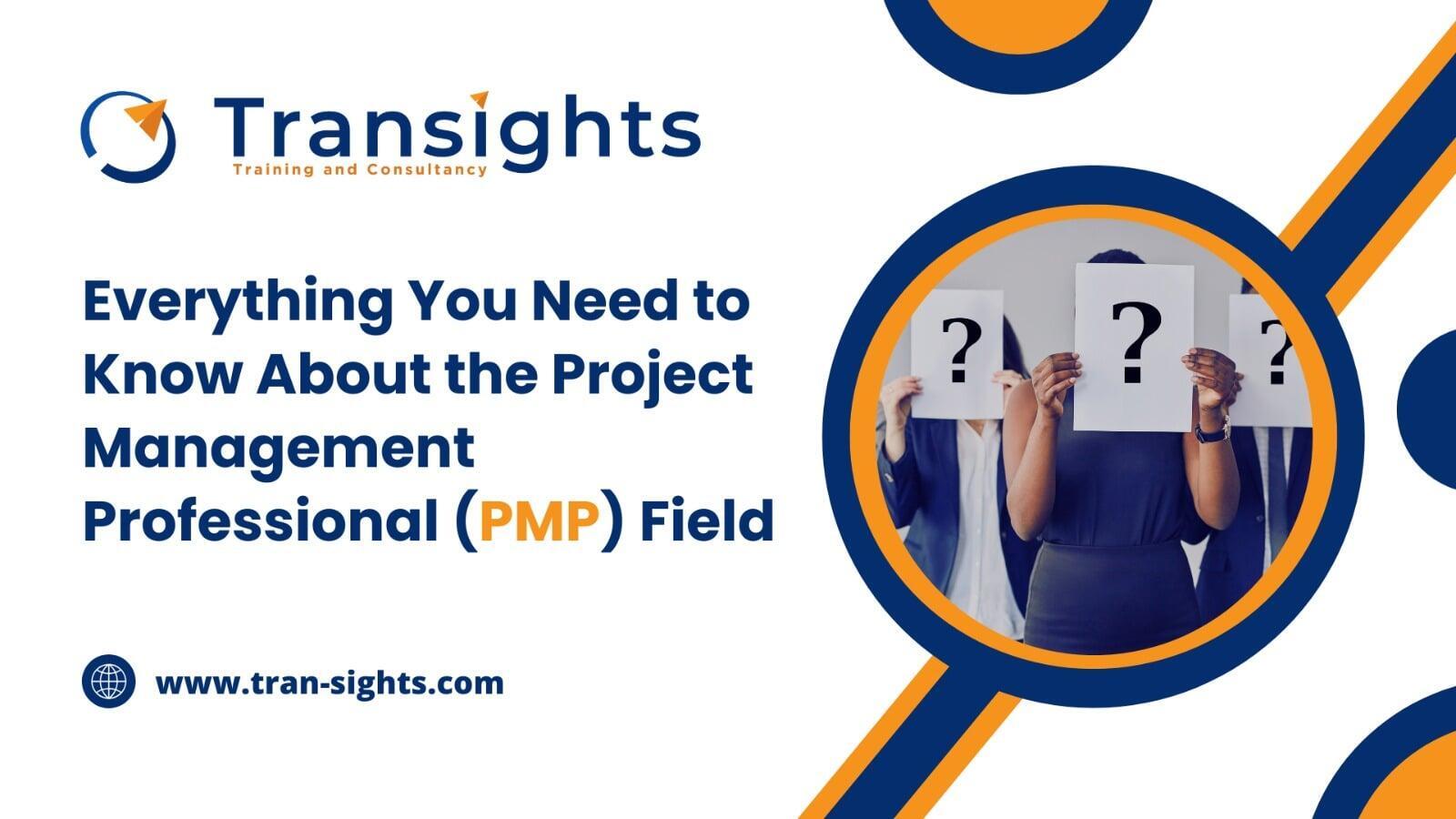 Everything You Need to Know About the Project Management Professional (PMP) Field