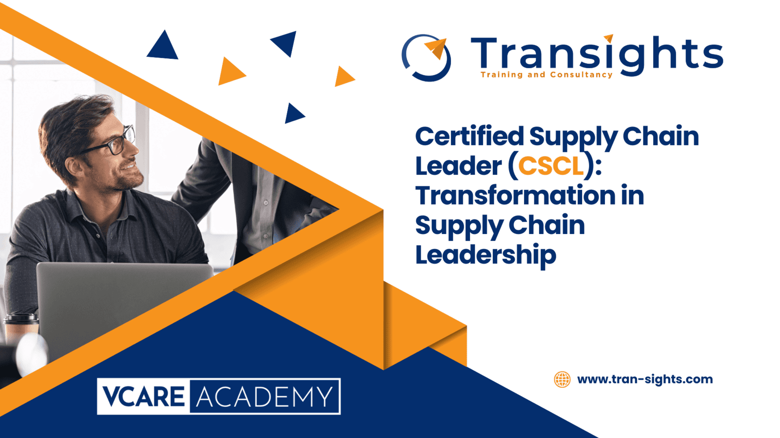 Certified Supply Chain Leader (CSCL): Transformation in Supply Chain Leadership